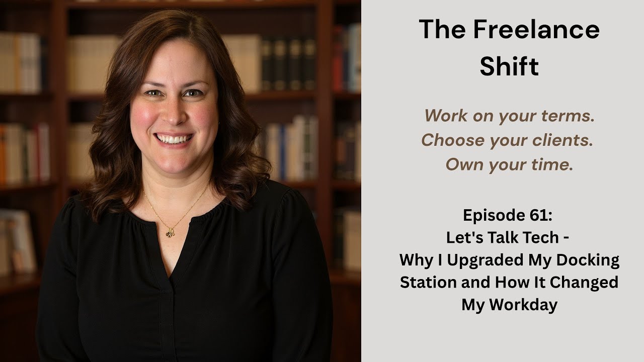 Episode 61: Let's Talk Tech - Why I Upgraded My Docking Station and How It Changed My Workday