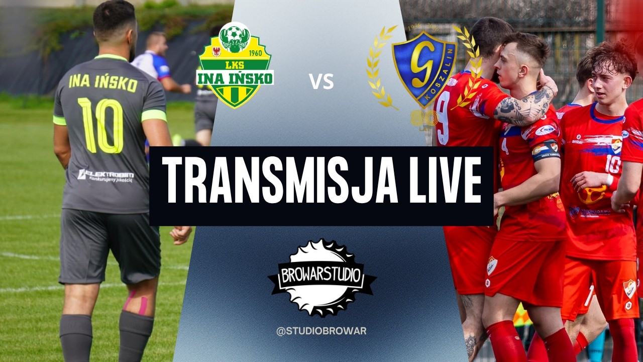 LKS Ina Elektrobim Ińsko vs KS Gwardia Koszalin Klub Piłkarski/ Live Studio Browar