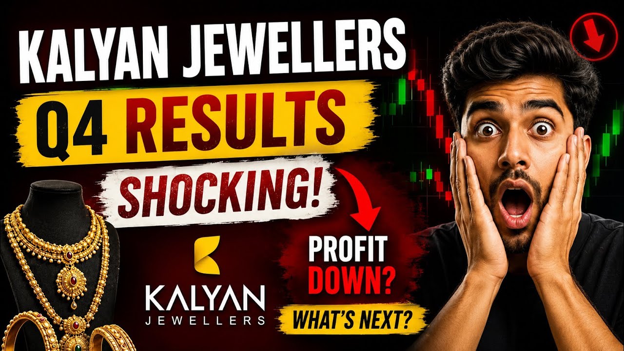 Kalyan Jewellers Q4 Results Shocked Everyone 😱 Profit Down? Stock Analysis