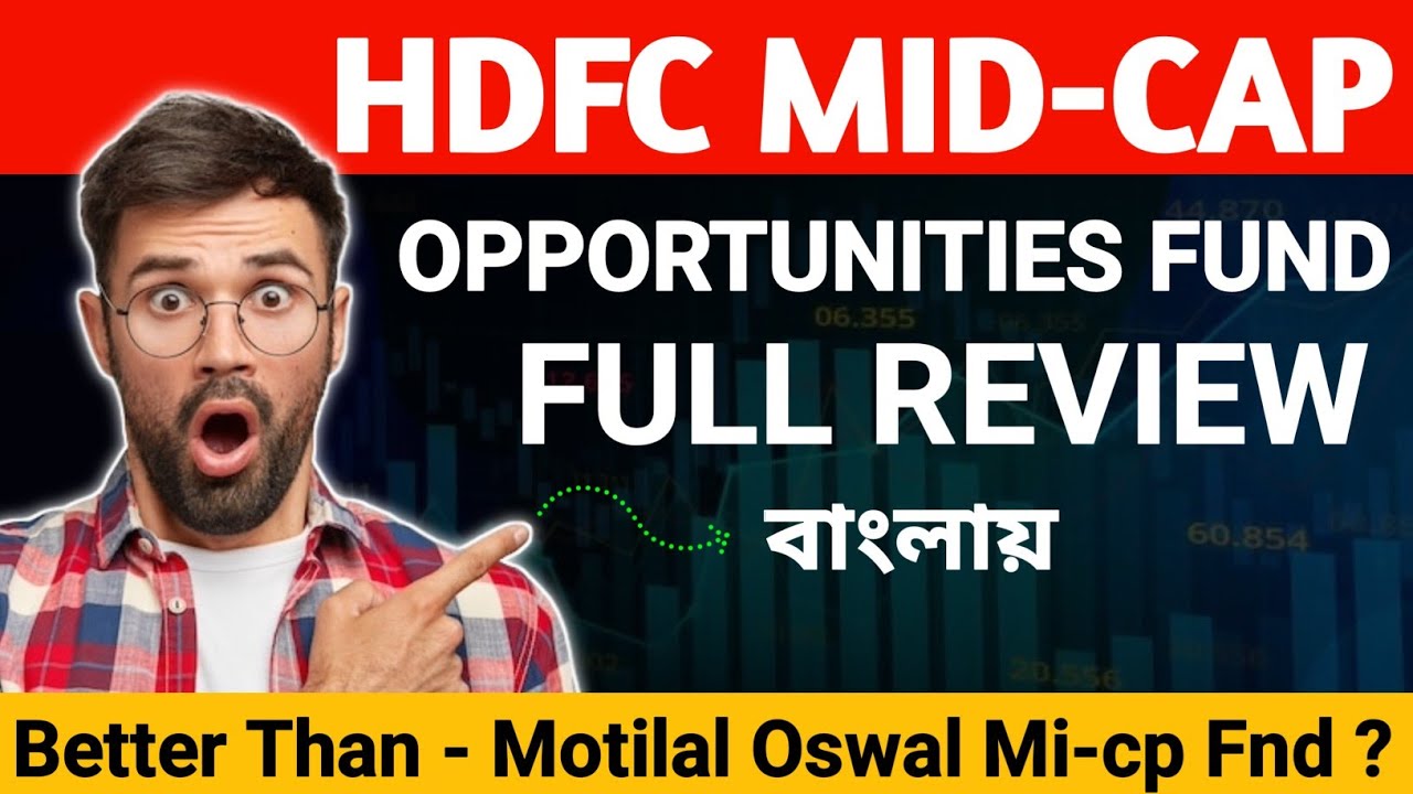 HDFC Midcap Opportunities Fund Review In Bengali | Best Midcap Fund ?