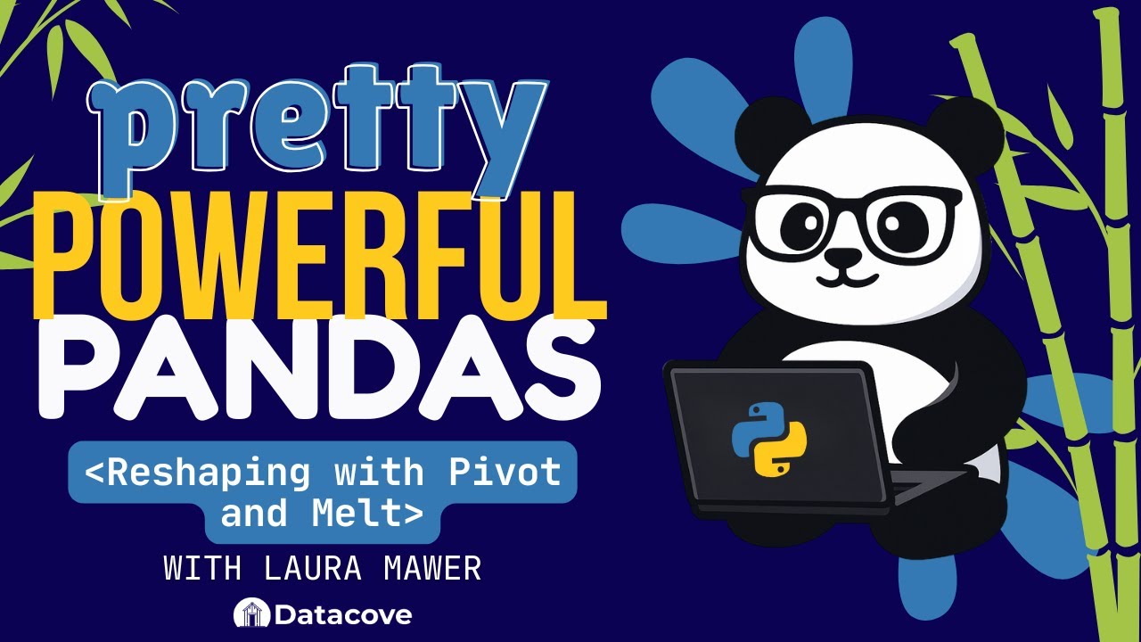 Pretty Powerful Pandas - Reshaping with Pivot and Melt