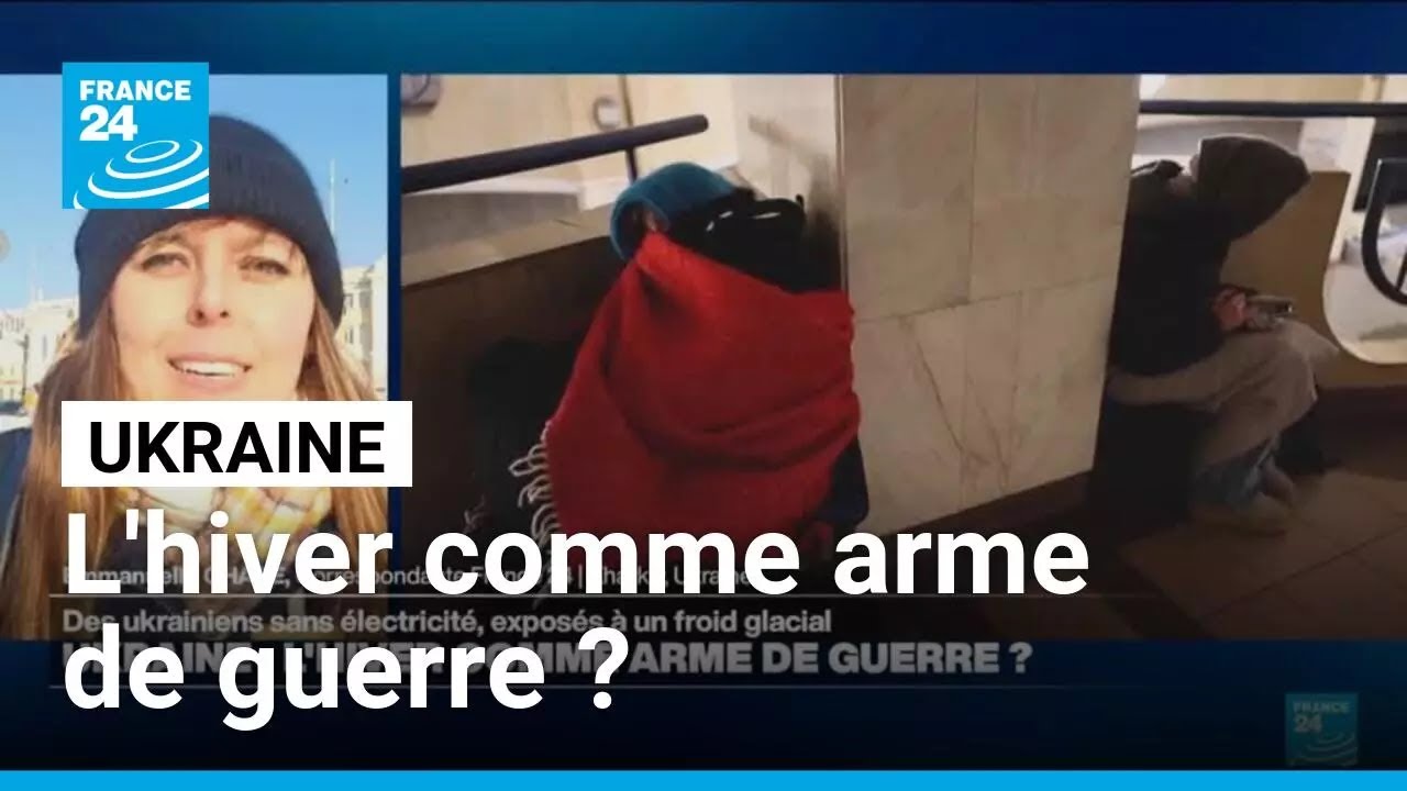 Ukraine : l'hiver comme arme de guerre ? • FRANCE 24