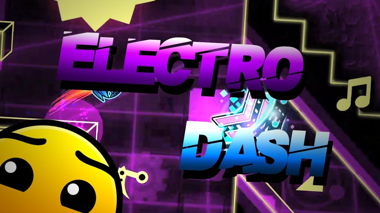 [Geometry Dash 2.11] Electro Dash by DHaner (me)