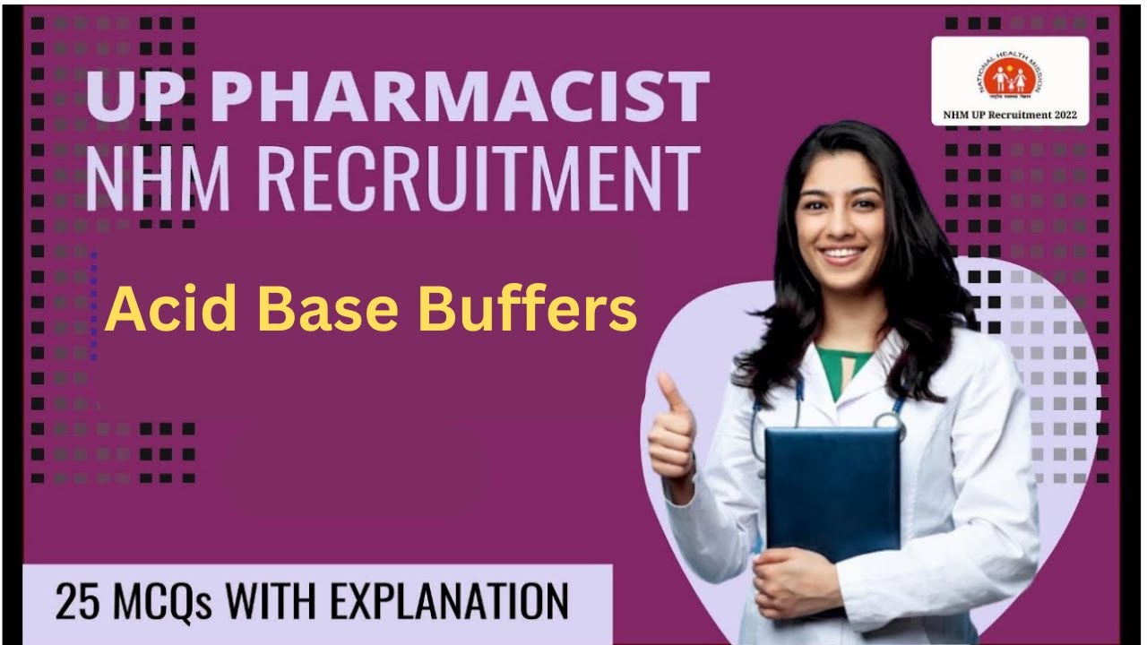 ACID BASE AND BUFFERS | IMPORTANT MCQS WITH EXPLANATION | PHARMACEUTICAL CHEMISTRY | NHM PHARMACIST