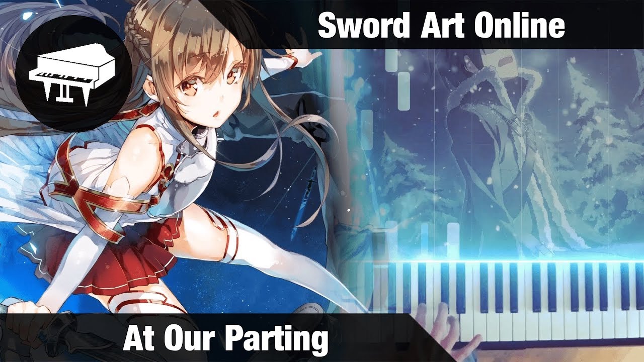 Sword Art Online - At Our Parting - Piano Version