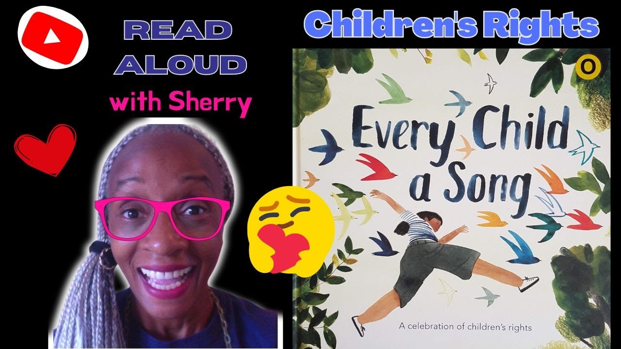 Every Child A Song - Read Aloud story about Children’s Rights