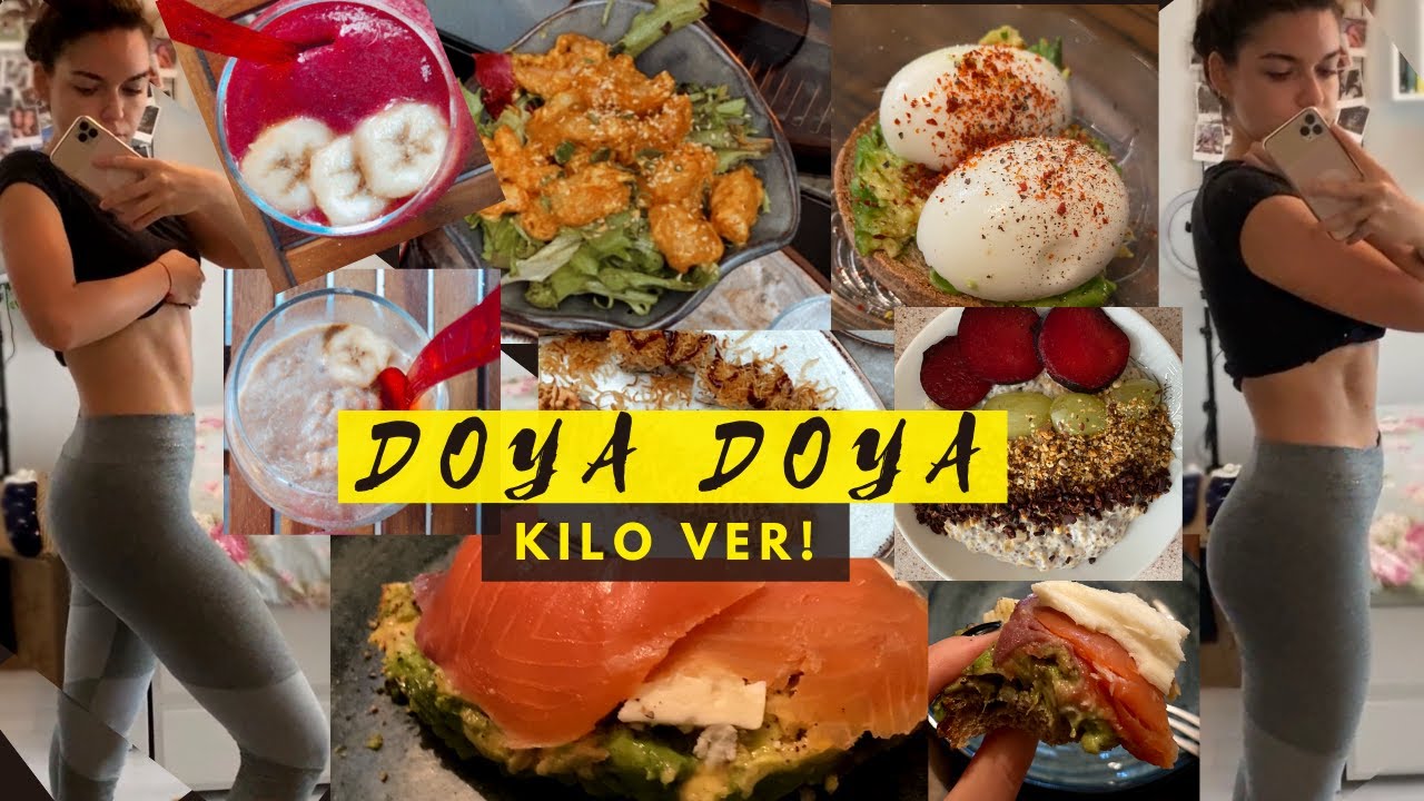 KİLO VERİRKEN NELER YİYORUM? DOYARAK KİLO VERMEK!