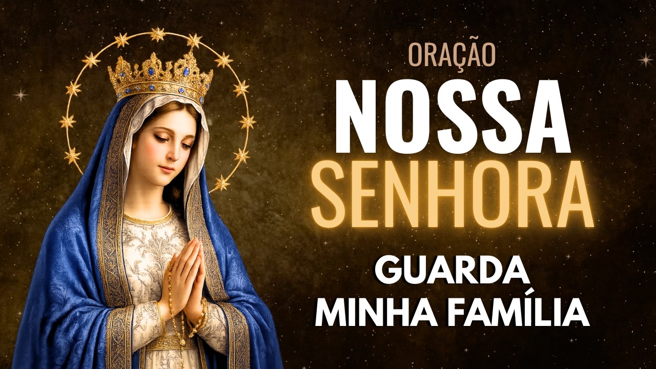 ORAÇÃO QUE VAI COBRIR SUA FAMÍLIA COM A PROTEÇÃO DE DEUS  - TERÇO