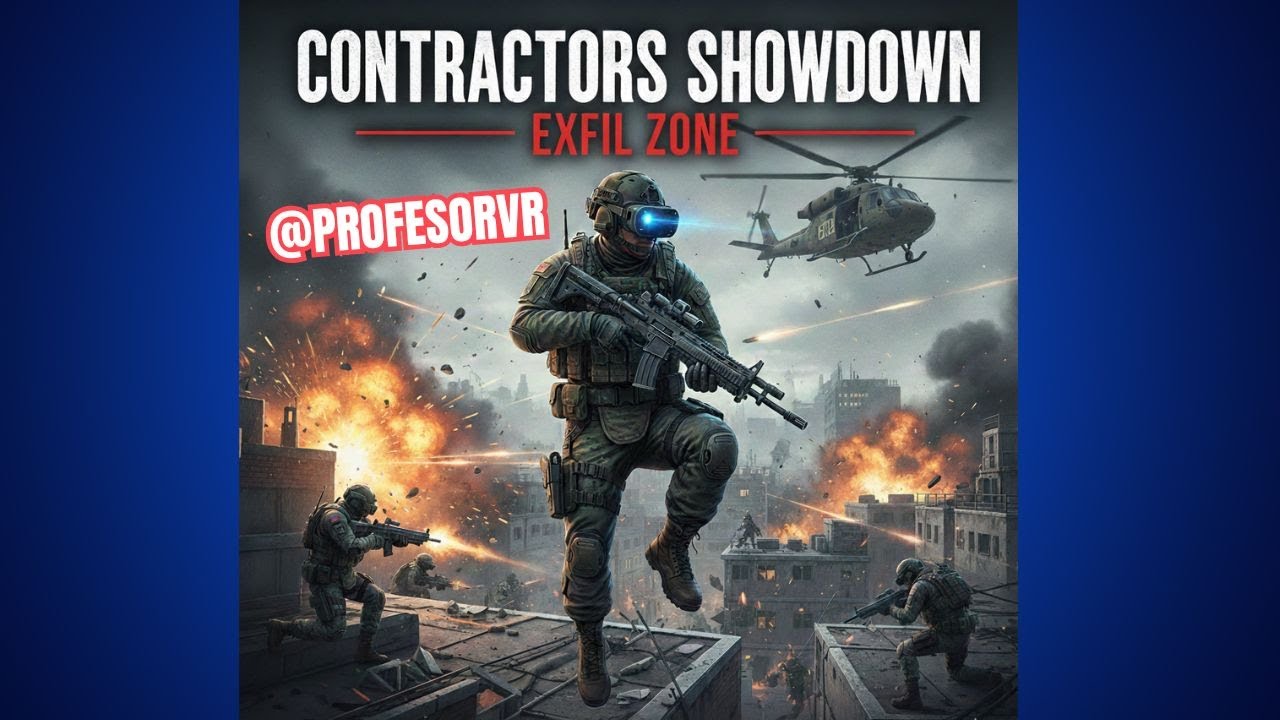 CONTRACTORS SHOWDOWN EXFILZONE VR