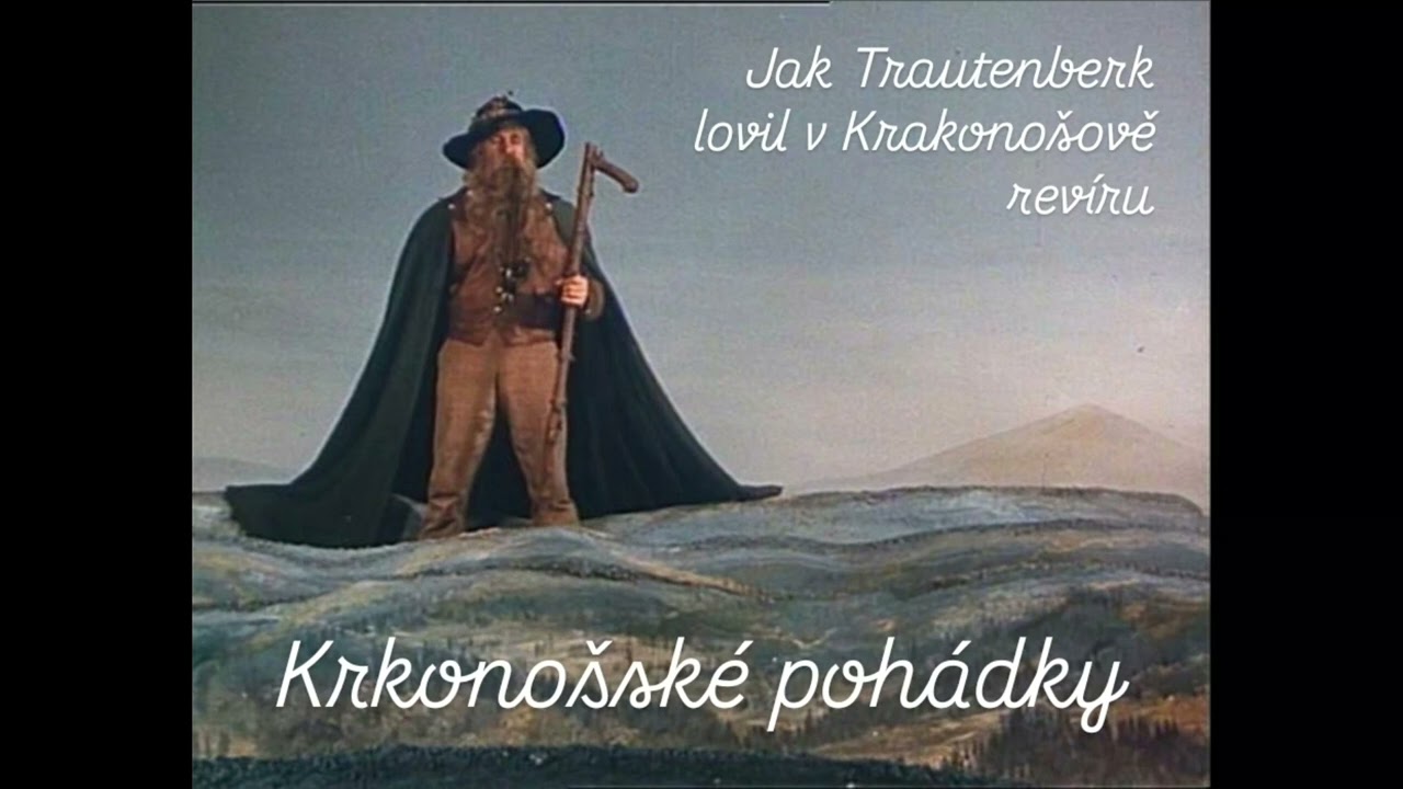 Jak Trautenberk lovil v Krakonošově revíru - Krkonošské pohádky (čte Martias)