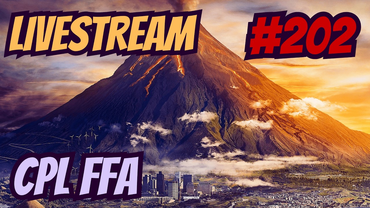 CPL FFA | Road To Top 10 | Livestream #202