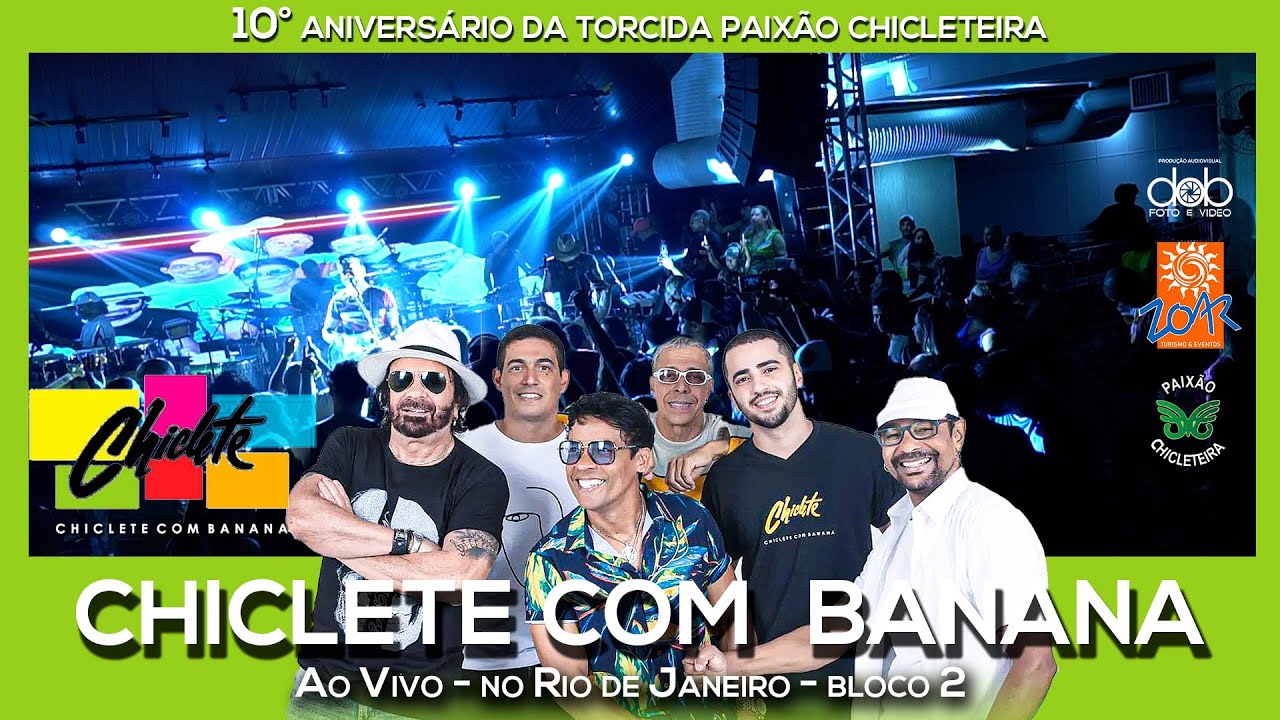 Chiclete com Banana ao vivo no RJ - Bloco 2 no Anivers&aacute;rio de 10 anos da Paix&atilde;o Chicleteira