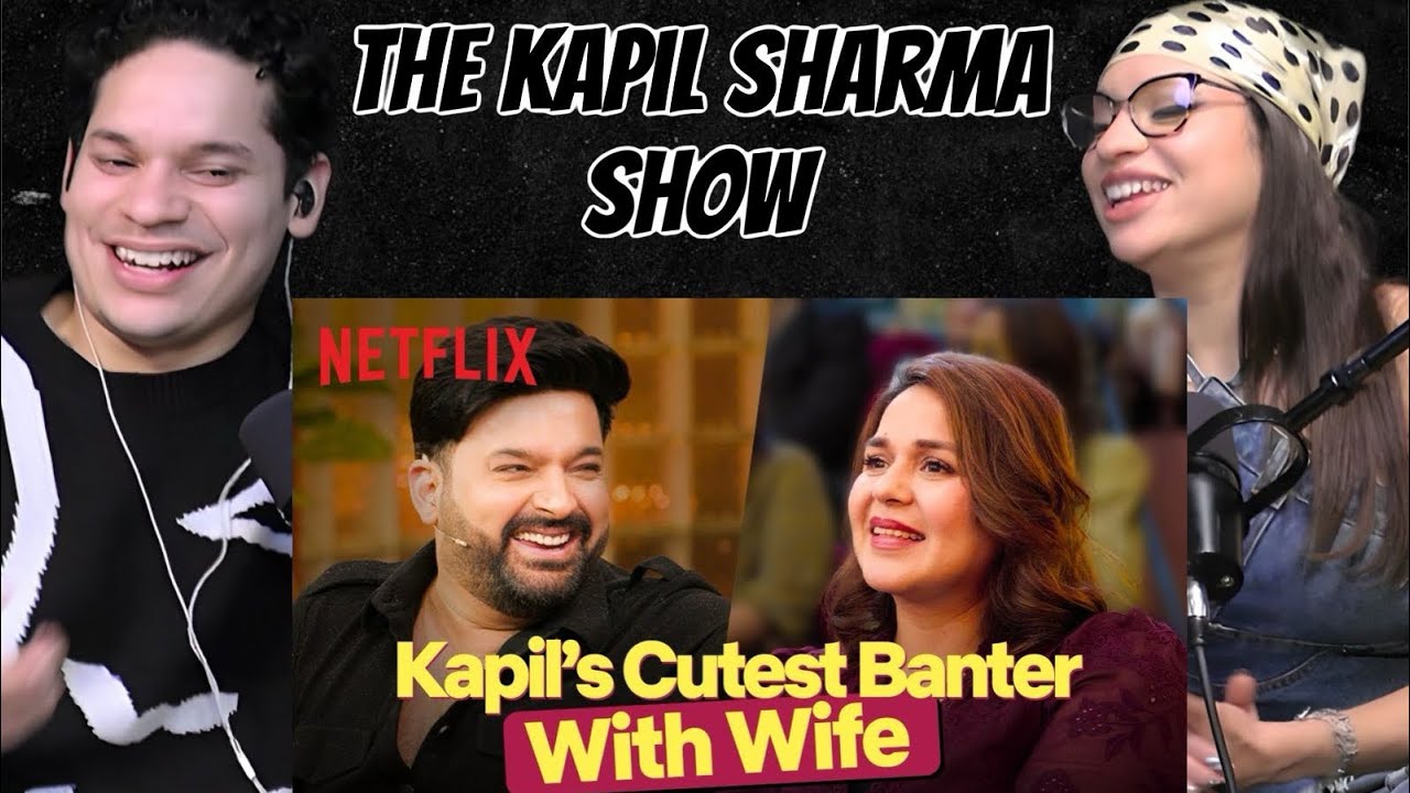Waleska & Efra react to Kapil Sharma’s HILARIOUS Romantic Moments With Ginny!