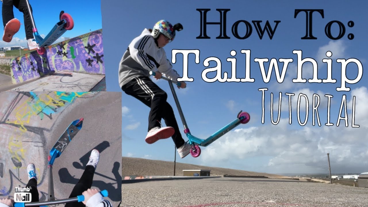 How to Tailwhip a scooter | Step by step tutorial