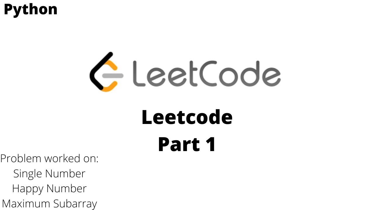Let Leetcode (Part 1) | Single Number, Happy Number, Maximum Subarray