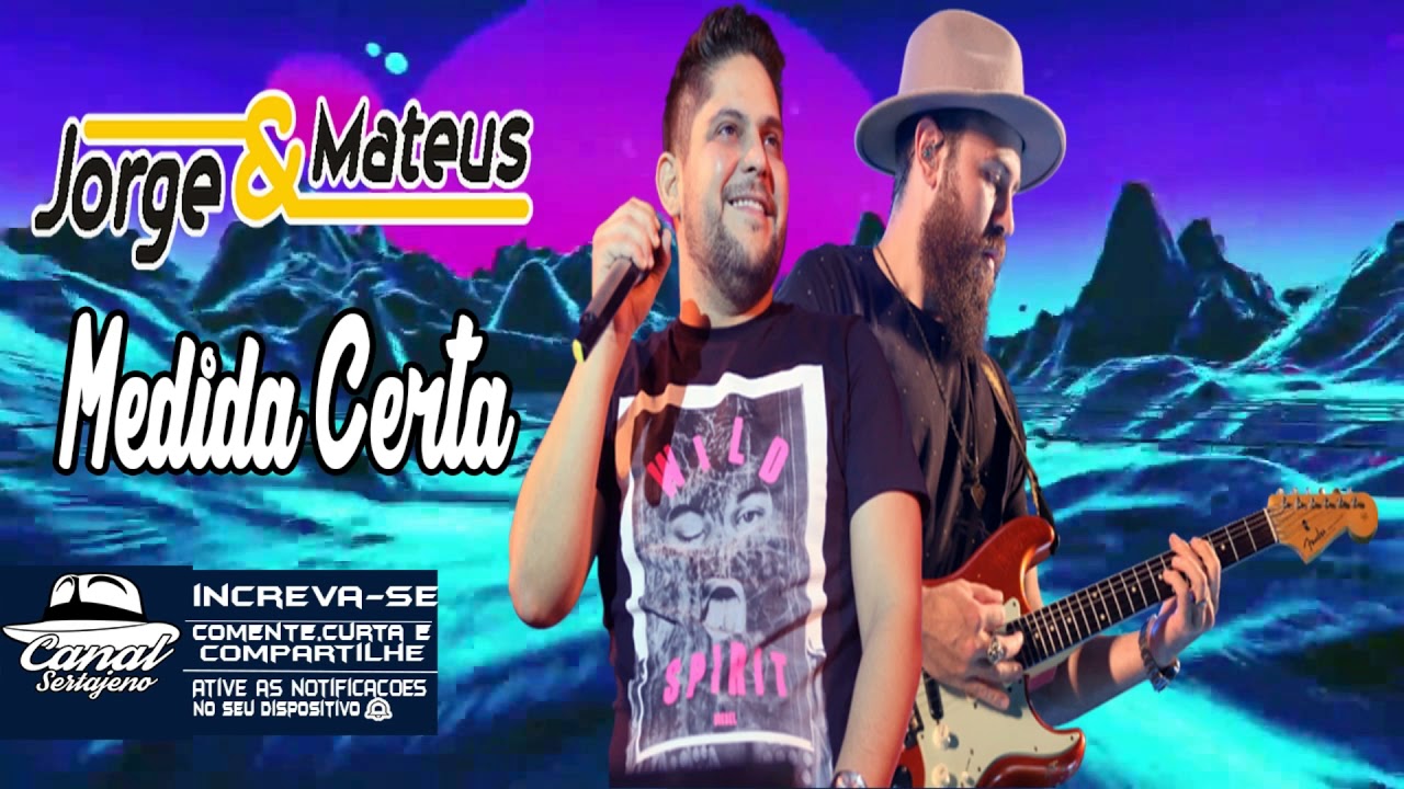 Jorge  Mateus - Medida Certa &diams;Canal Sertanejo&diams;