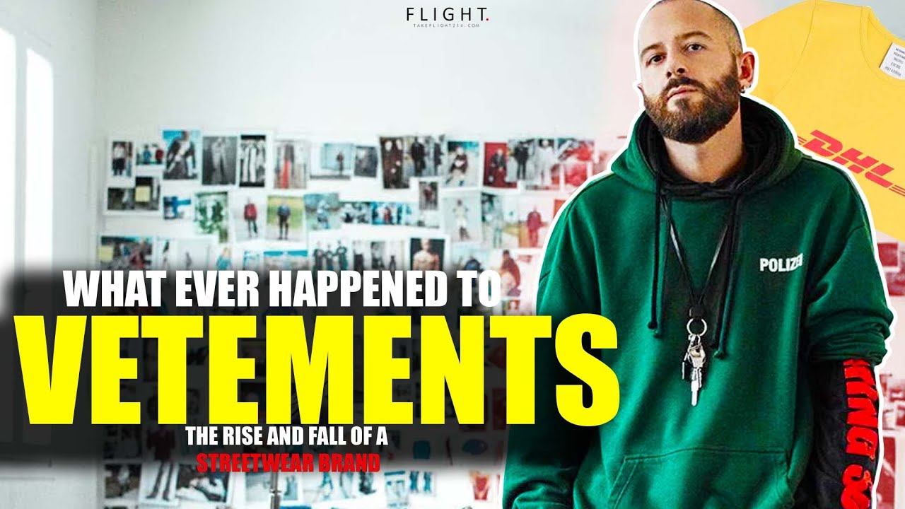 What Happened To Vetements : The Rise And Fall Of A Streetwear Brand