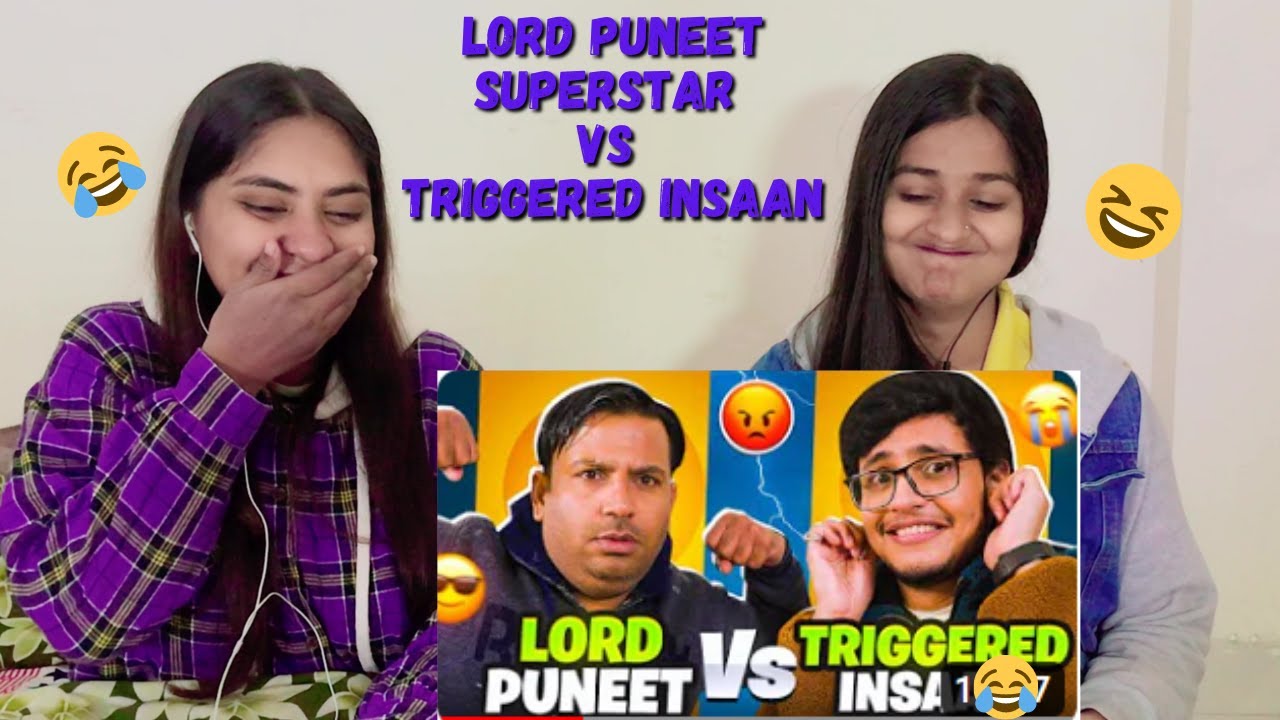 Lord Puneet Superstar VS Triggered Insaan | REACTION VIDEO | The Girls Squad