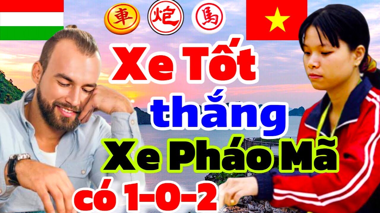 Ván cờ Xe Tốt thắng Xe Pháo Mã hay nhất sự nghiệp Ngô Lan Hương. Cờ Tướng Hay