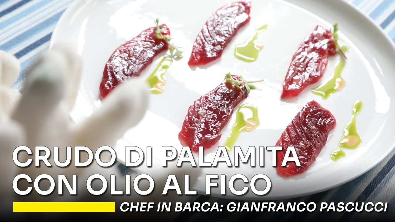 Chef in barca: crudo di palamita con olio al fico