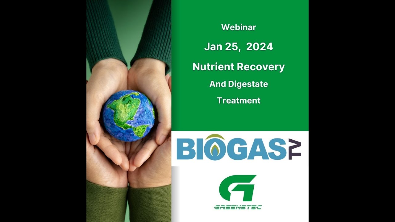 Webinar on Nutrient Recovery and Digestate Treatment from Biogas RNG Projects
