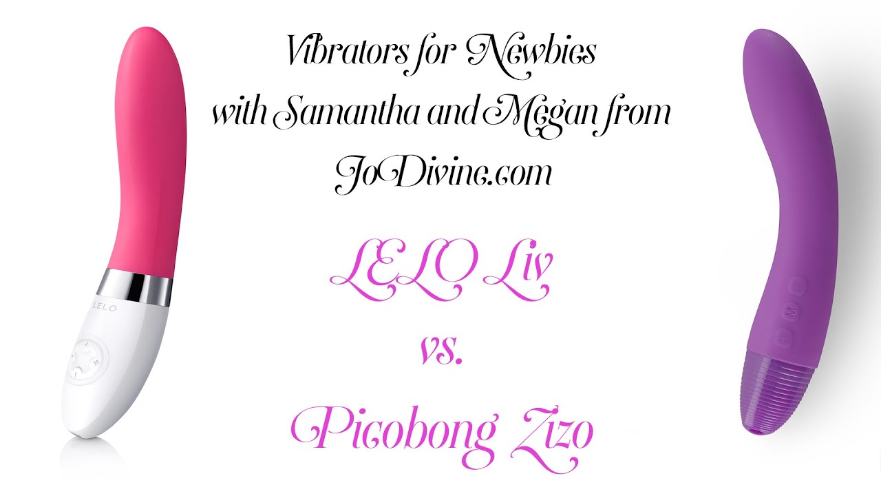 Vibrator Newbies  Zizo vs Liv Vibrator