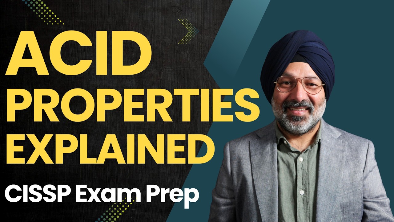 ACID Properties: Database Security Fundamentals CISSP 2026 Cybersecurity Concepts Explained