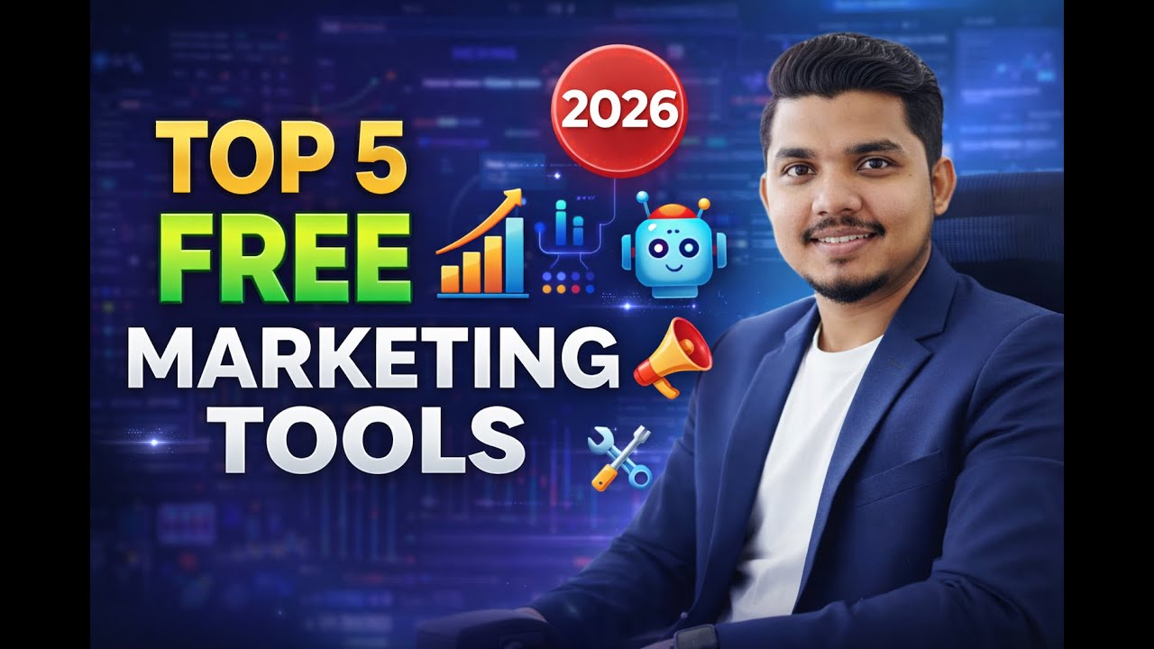 Top 5 FREE Digital Marketing Tools Every Marketer Must Use in 2026