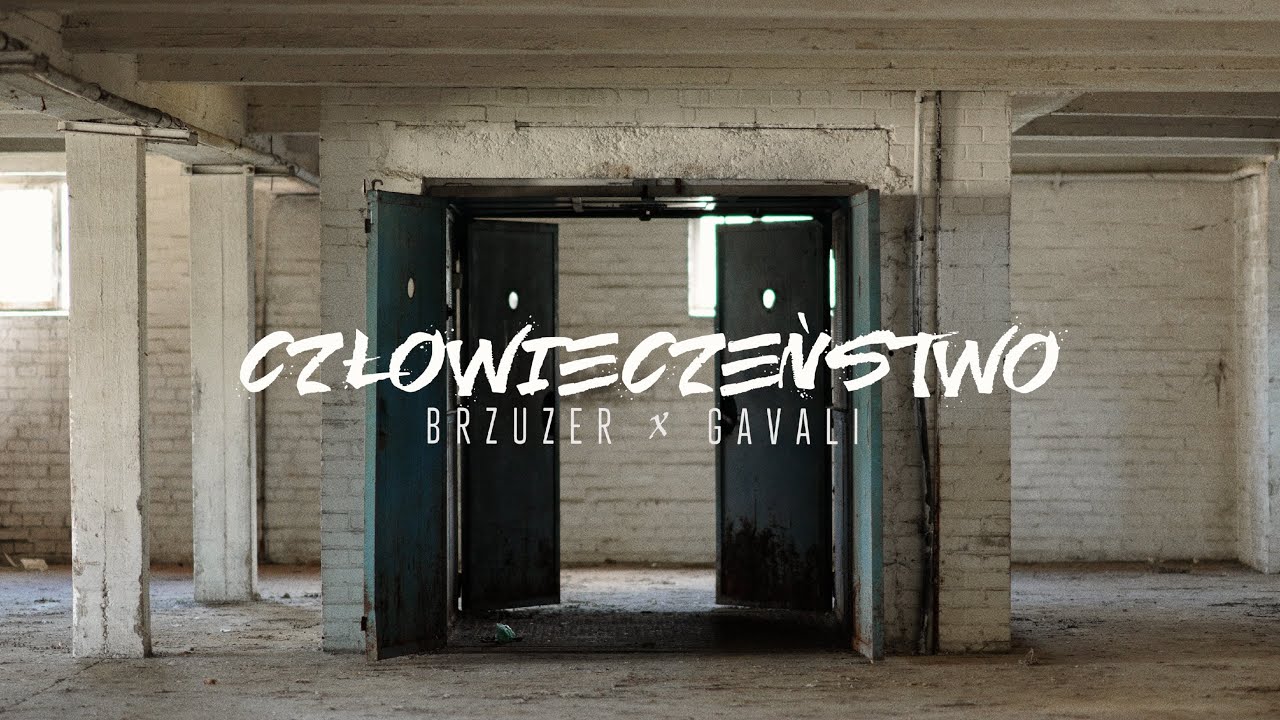 Brzuzer X Gavali - Człowieczeństwo ft. DJ HWR