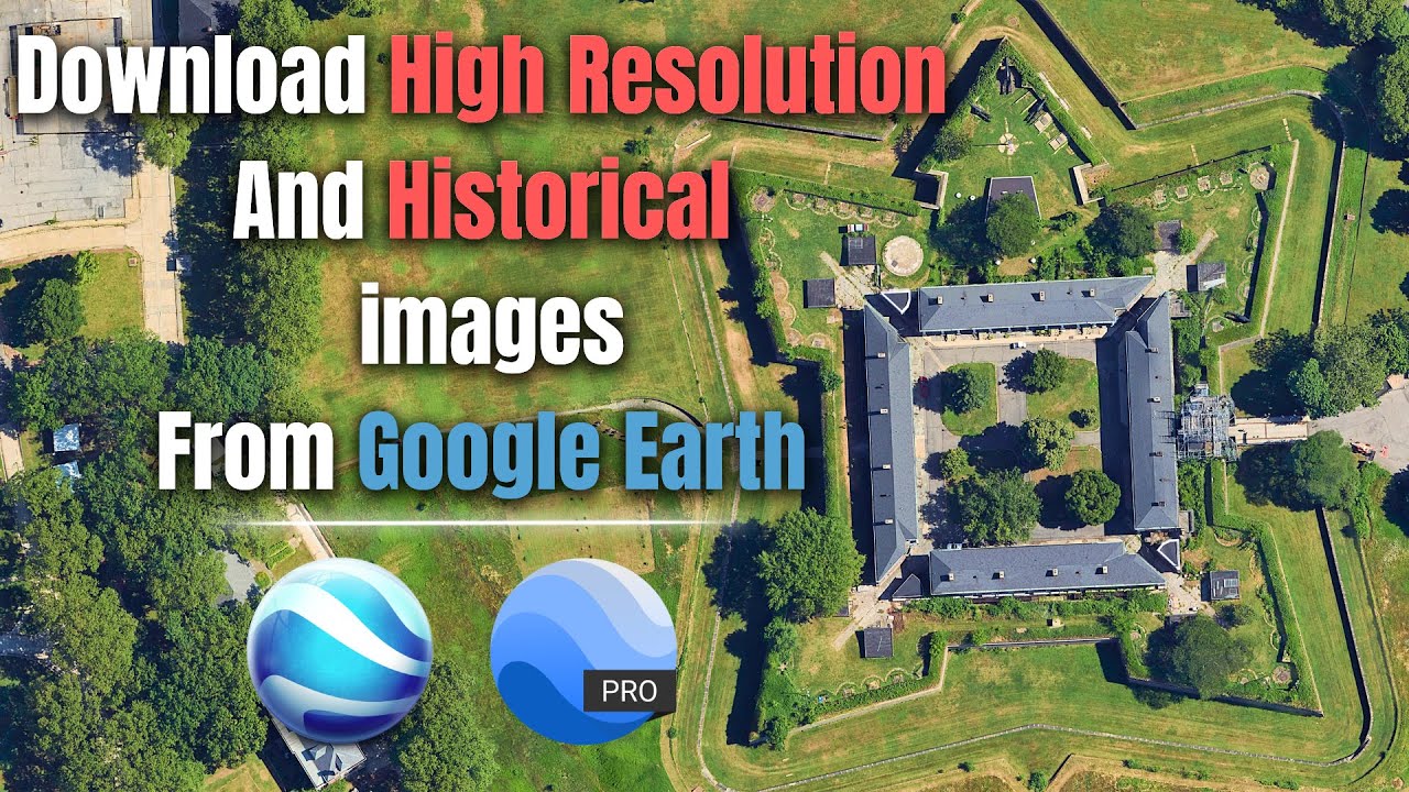 Загрузите очень качественные и исторические спутниковые снимки из Google Earth Pro