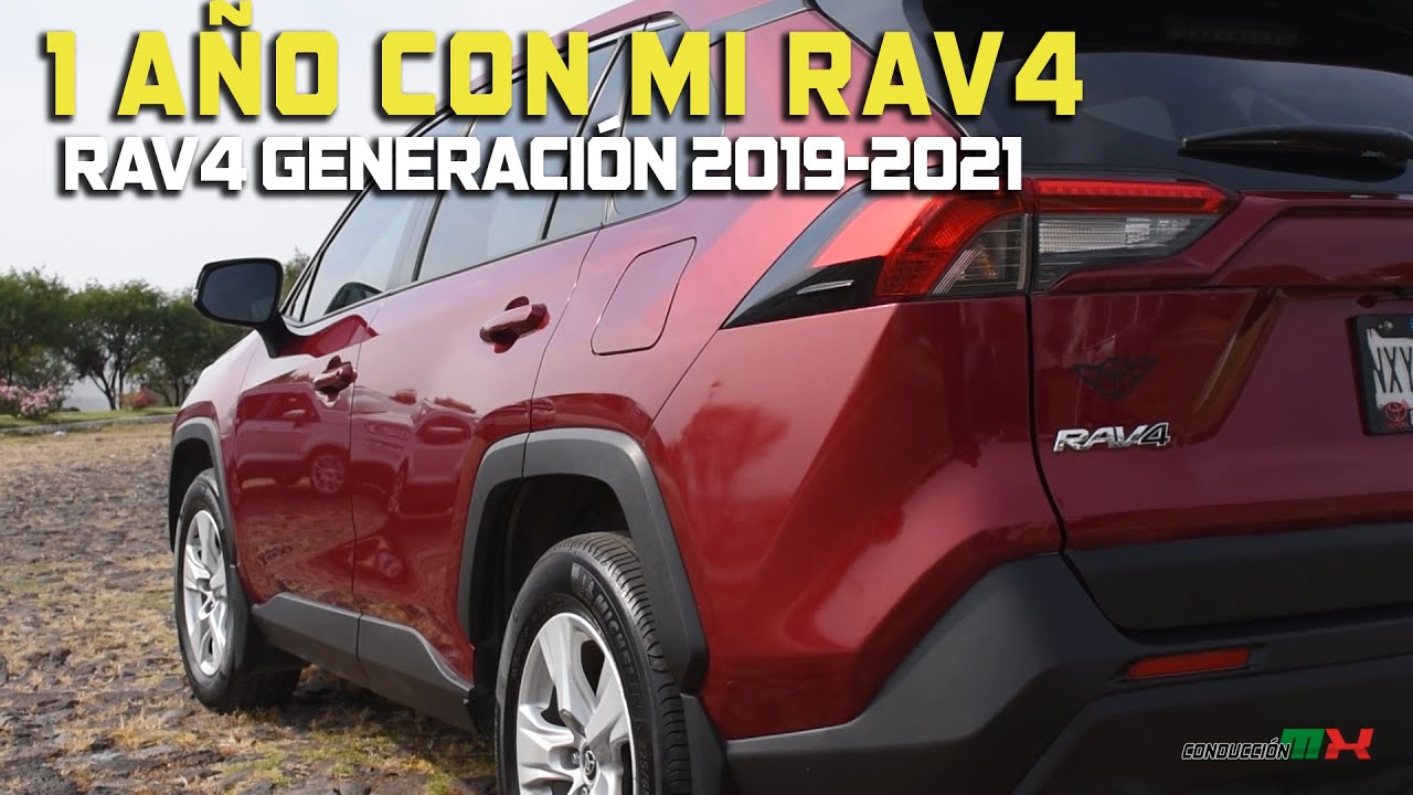 NUEVA RAV4 DE TOYOTA MI PRIMER AÑO