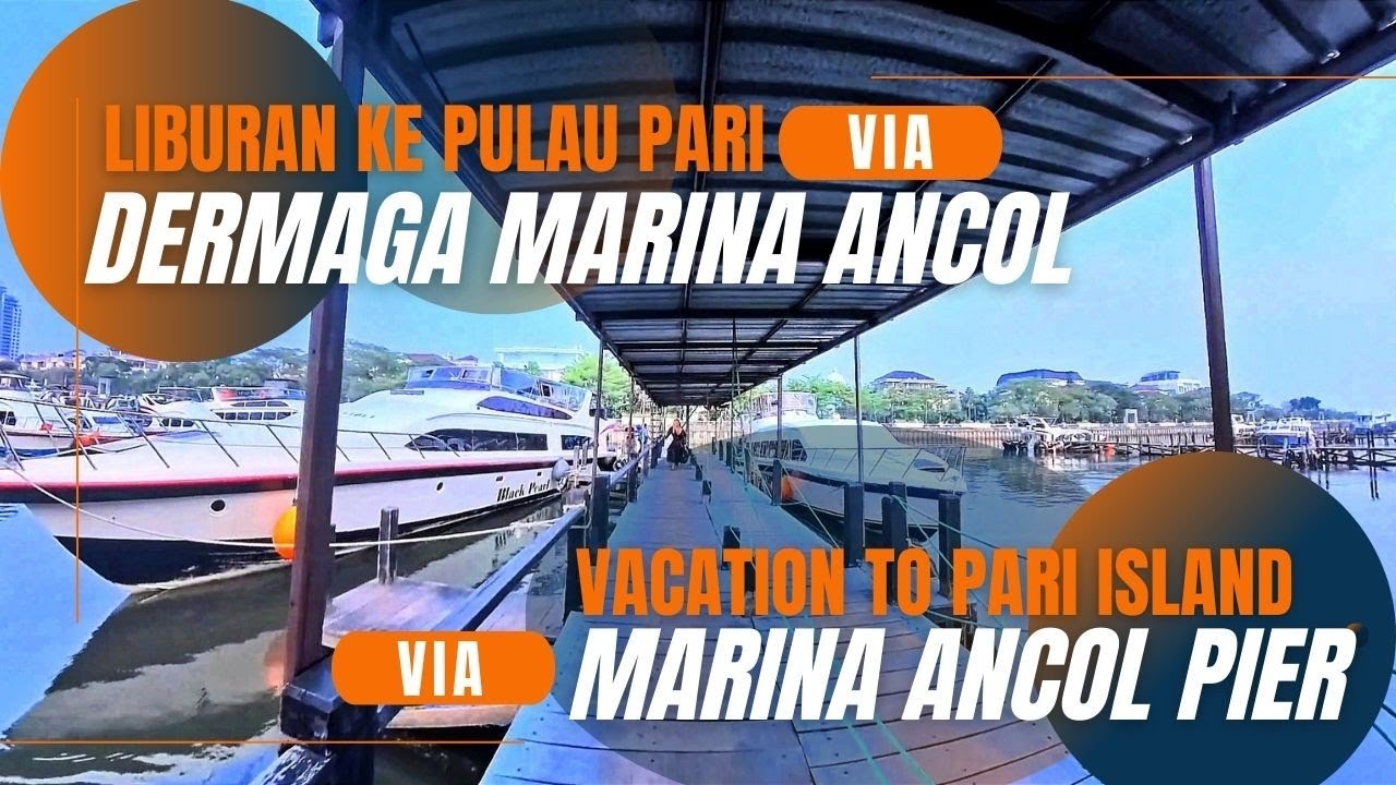 [ĐA PHỤ] | Bến tàu ANCOL MARINA: KHÁM PHÁ THÚ VỊ TRƯỚC KHI ĐI TÀU TỐC ĐẾN ĐẢO PARI!!!