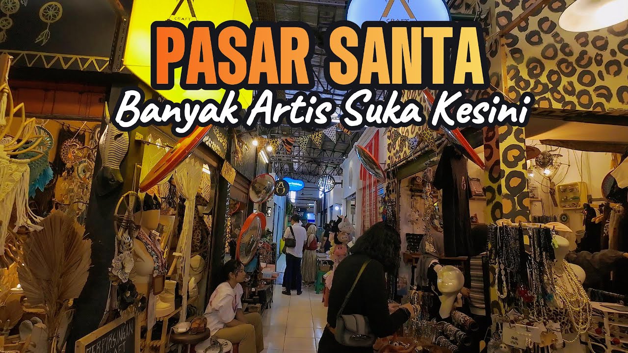 EKSPLOR PASAR SANTA JAKARTA SELATAN | PASARNYA ANAK JAKSEL