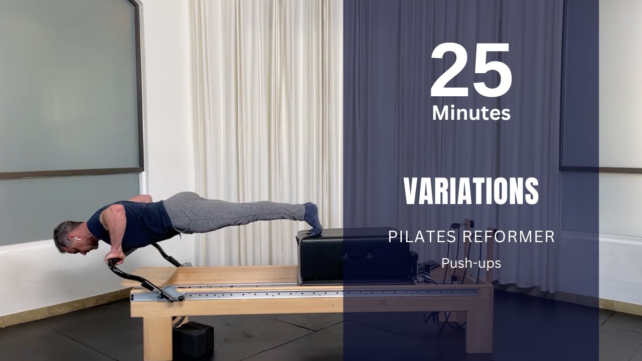 Reformer Push-Up Variations Elevate Your Strength and Stability with Sean