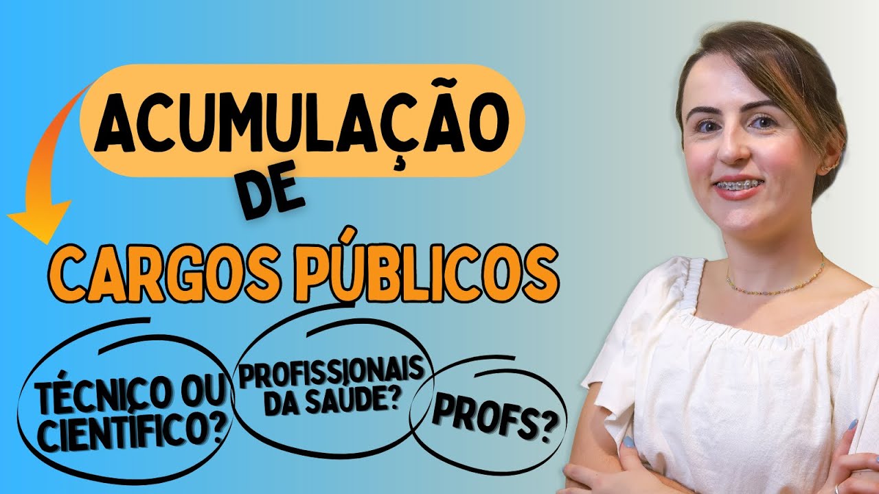 ACUMULAÇÃO DE CARGOS, EMPREGOS E FUNÇÕES PÚBLICAS | O que pode e o que não pode