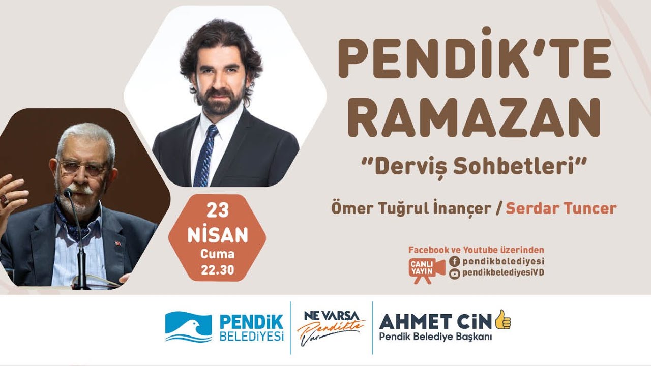 📖 Derviş Sohbetleri 👤 Serdar TUNCER 👤 Ömer Tuğrul İNANÇER 🌙 Pendik'te Ramazan