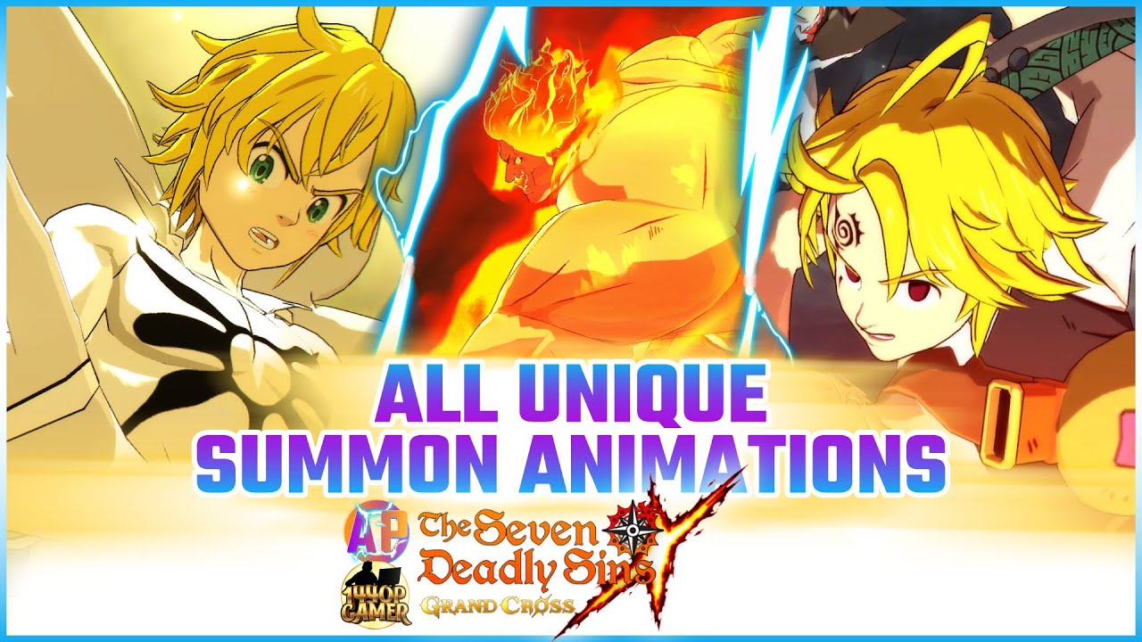 [Special] ALL Unique Summon Animations (feat. @1440pGamer) - The Seven Deadly Sins: Grand Cross