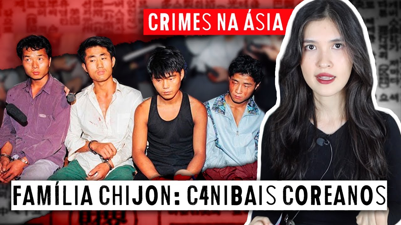 Caso FAMÍLIA CHIJON: A Gangue Coreana que LITERALMENTE COMEU OS RICOS