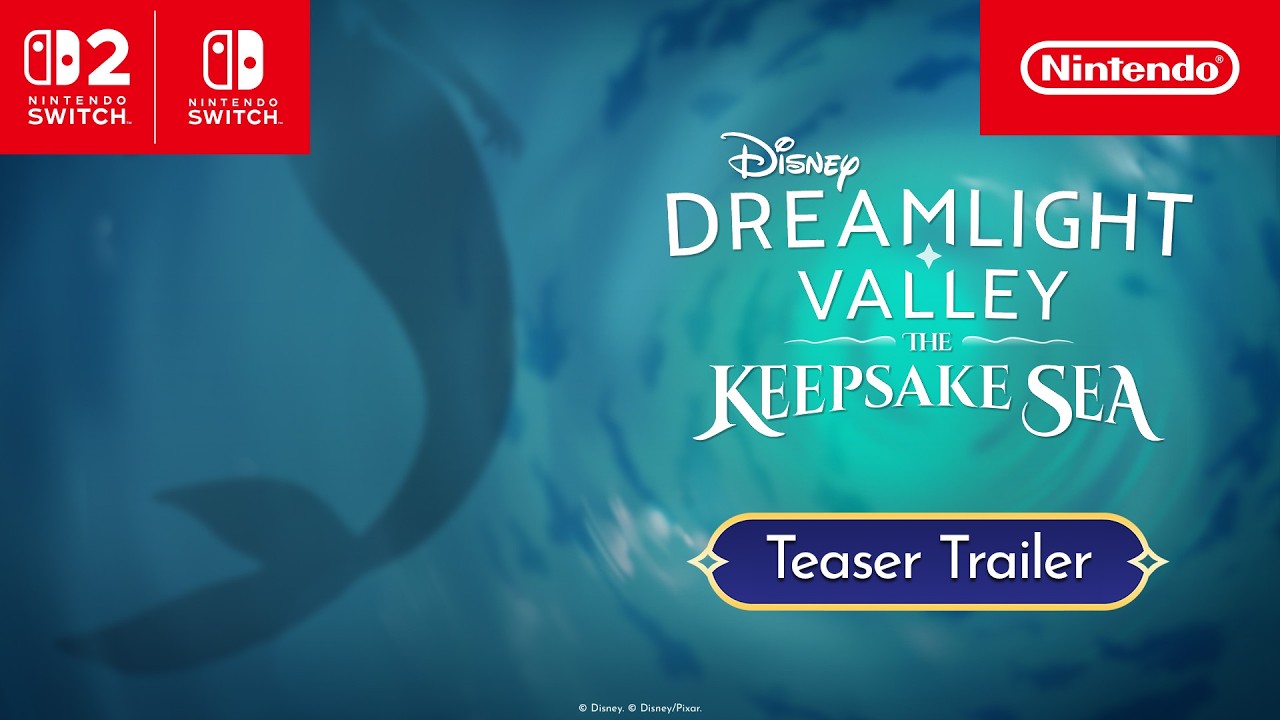 Disney Dreamlight Valley: The Keepsake Sea &ndash; Teaser Trailer &ndash; Nintendo Switch 2