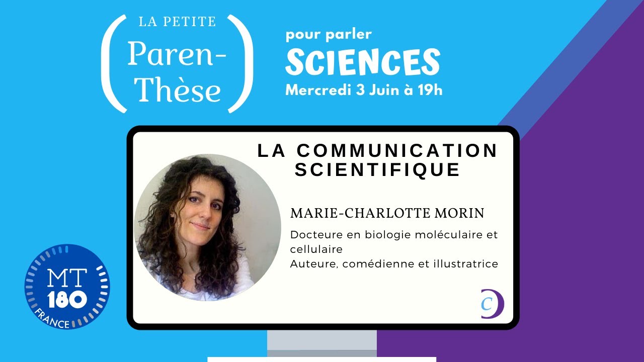 La communication scientifique avec Dr Marie-Charlotte Morin (La petite paren-Th&egrave;se)
