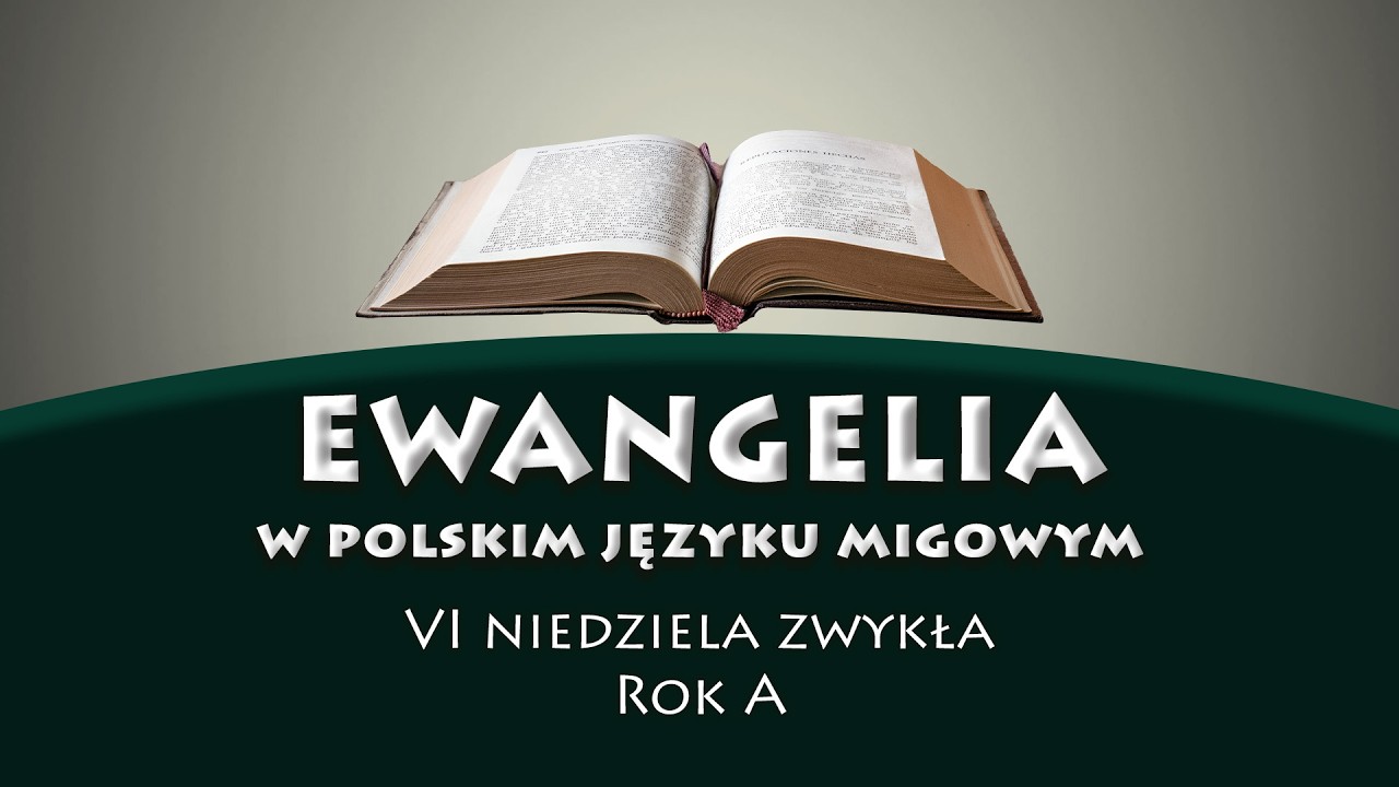 6 niedziela zwykła. Ewangelia w PJM na rok A