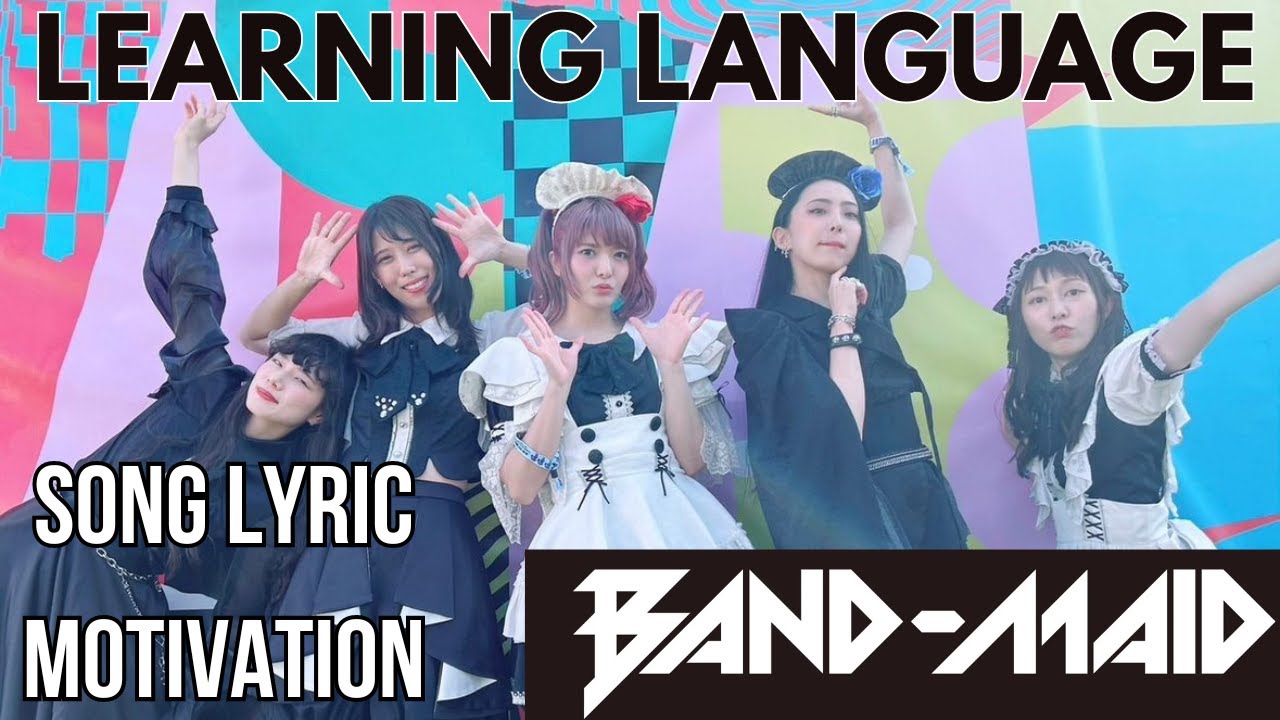 BAND-MAID - DICE/Hate? : Language Learning Motivation