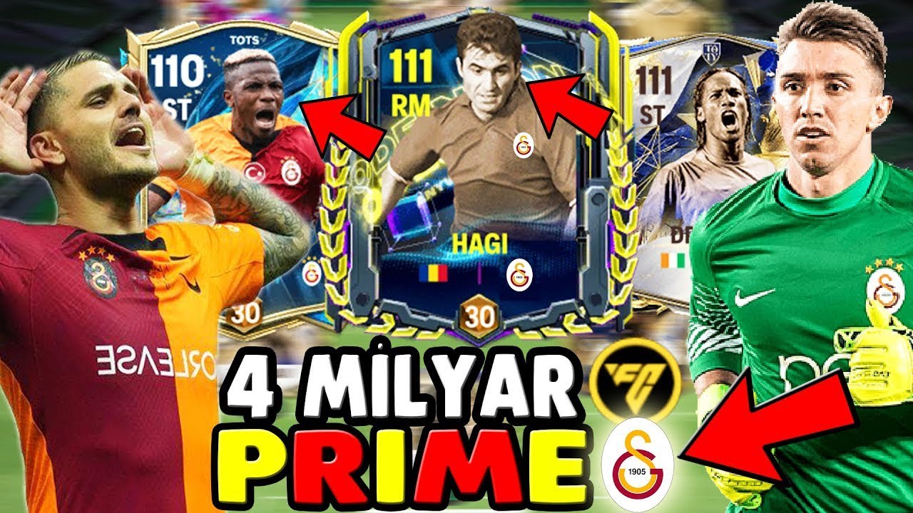 TAM 4 MİLYAR COINS PRIME GALATASARAY ! TARİHİN EN İYİ KADROSU FC Mobile