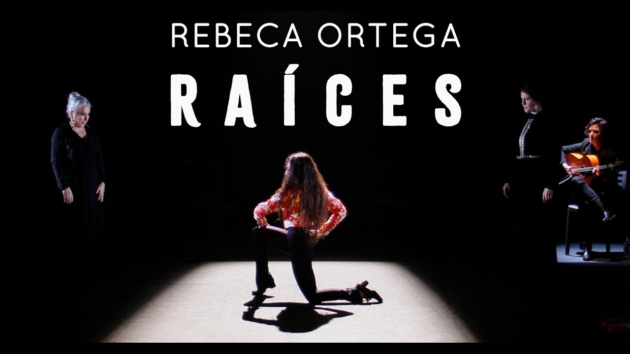 RAÍCES: Flamenco by Women | Rebeca Ortega