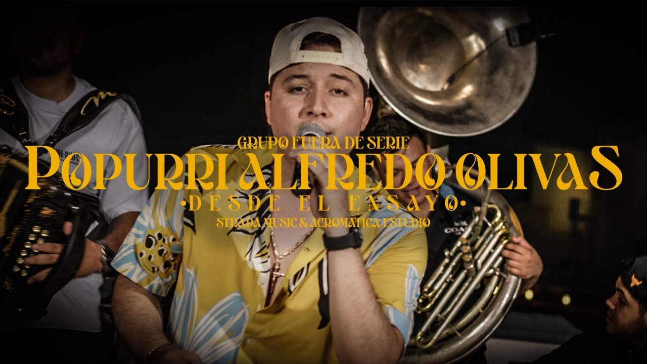 Popurrí Alfredo Olivas (Desde El Ensayo) - Grupo Fuera De Serie