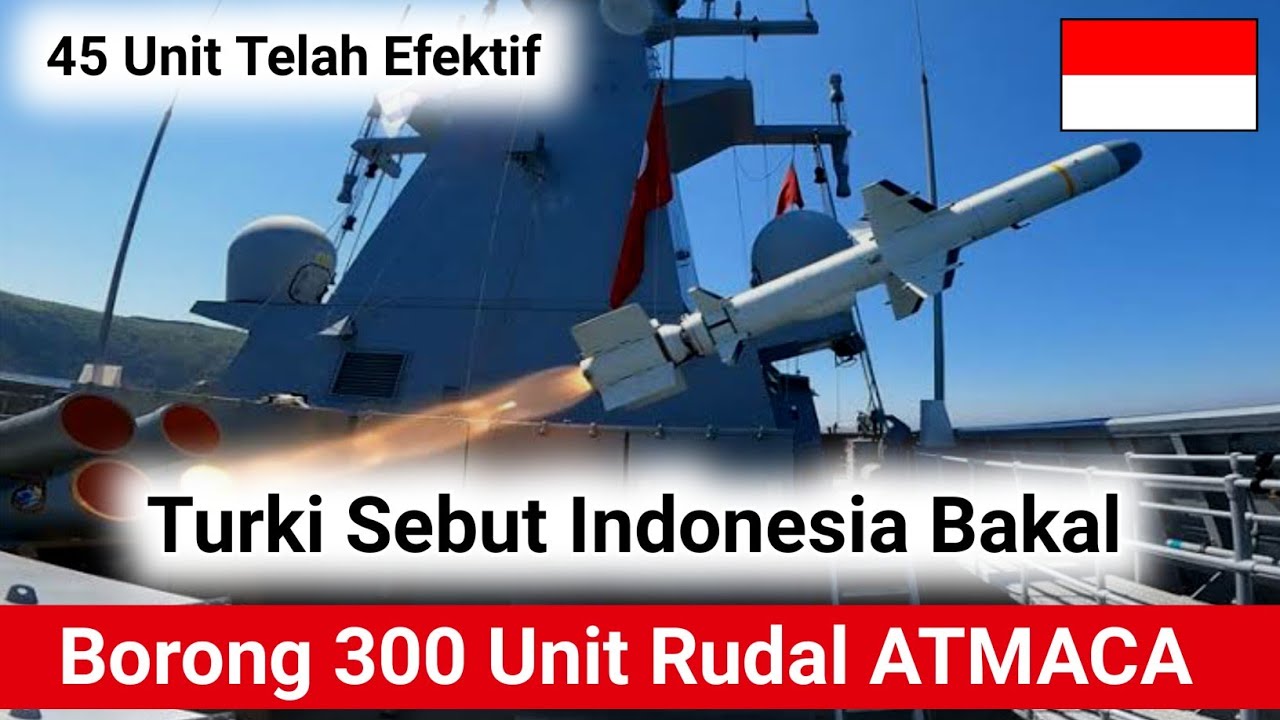 Tak Cuma 45 Unit, Indonesia Siap Borong 300 Unit Rudal ATMACA Buatan Roketsan Turkiye