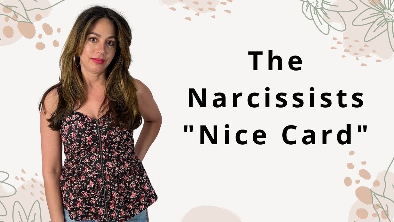 Why Narcissist Is  Nice -  NOW  Beware