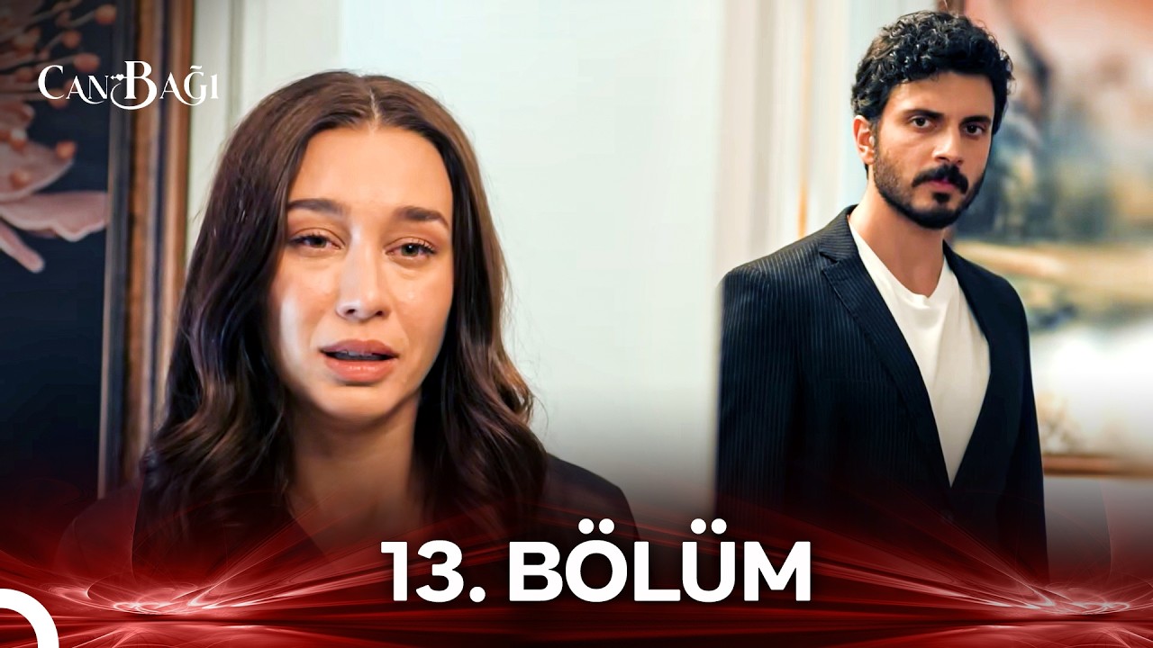 Can Bağı 13. Bölüm