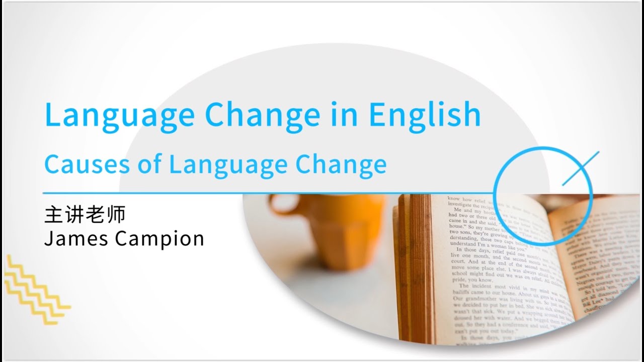 Language Change: 4 - Causes of Language Change