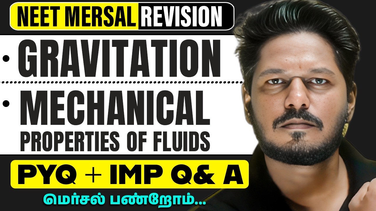 GRAVITATION & MECHANICAL PROPERTIES OF FLUIDS  | PHYSICS in Tamil | NEET Revision 2026